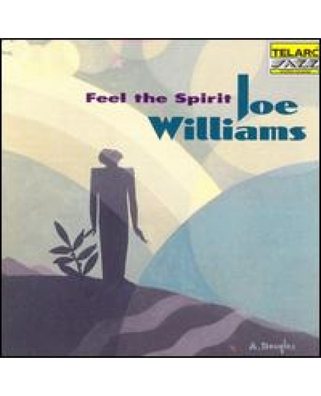 Joe Williams / Feel The Spirit
