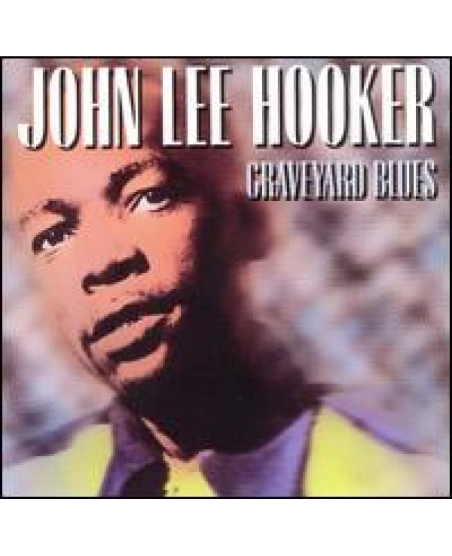 John Lee Hooker / Graveyard Blues