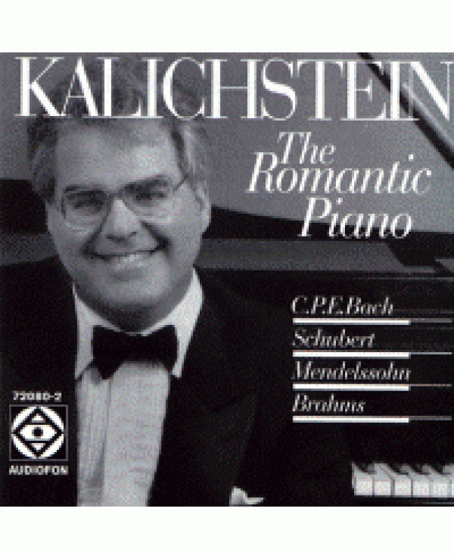 Joseph Kalichstein / C.P.E. Bach, Schubert, Brahms, Mendelssohn